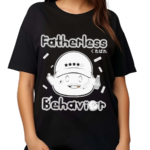 Metokur Fatherless Behavior Shirt