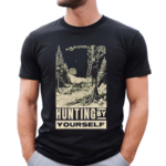 Luke Combs Hunting By Yourself Shirt