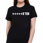 Denye Bitch Drop Shirt