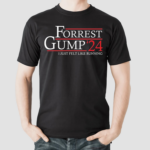 Forrest Gump 24 I Just Felt Like Running Shirt