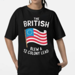 The British Blew A Thirteen Colony Lead Flag Shirt