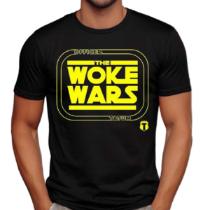 The Woke Wars Tatum Shirt
