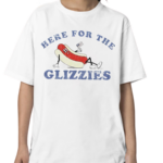 Here For The Glizzies Shirt