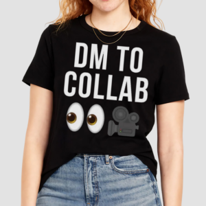 Dm To Collab Shirt