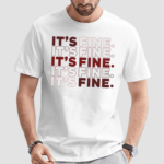 Its Fine Shirt