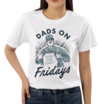 Dads On Friday Kiss The Chef Shirt