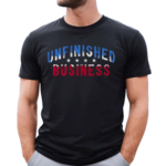 Unfinished Business 2024 Roster Text Shirt