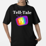 Grab A Limited Edition Tell Tale Tv Pride Shirt