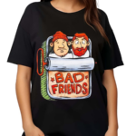 Bad Friends Beastie Friends Shirt