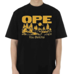 Ope You Betcha 2024 Shirt