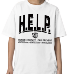 H E L P Honor Educate Lead Prevent Shirt