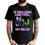 Teen Titans If Yoy Look Like This Hit Me Up Cartoon Shirt