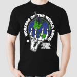 Workers Of The World Unite Shirt