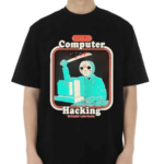 Jason Voorhees Lets Try Computer Hacking Shirt