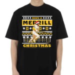 Have A Merrill Christmas 2024 Shirt