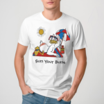 Sun Your Buns Shirt