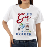 Its Gin O Clock Shirt