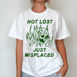 Not Lost Just Misplaced Skull Shirt