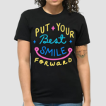 Put Your Best Smile Forward Shirt