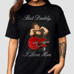 Matty Healy But Daddy I Love Him Shirt