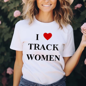 I Love Track Women Shirt