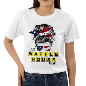 All Waffle House Girl Messy Bun US Flag Shirt