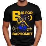 B Is For Baphomet Shirt