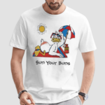 Sun Your Buns Shirt