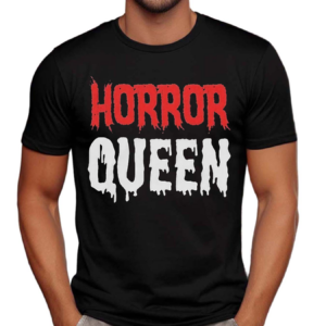 Horror Queen Shirt