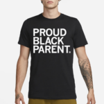 Proud Black Parent Shirt