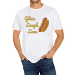 Glizz Laugh Love Hotdog Shirt