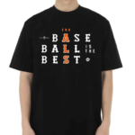 Baseball Is The Best Shirt