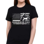 Doberman Pinscher Dog Dad American Flag Dobie Dad Shirt