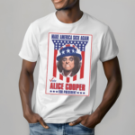 Alice Cooper For President Shirt Make America Sick Again Shirt