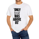 Vampire Weekend Only Brat Was Above Us Shirt