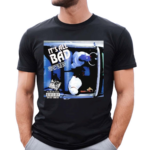 Its All Bad Perfect Blue Sky Shirt