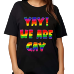 Yay For Gay Shirt