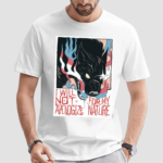 Mx Morgan I Will Not Apologize For My Nature Shirt