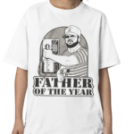 Father Of The Year Shirt