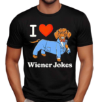 Dachshund I Love Wiener Jokes Shirt