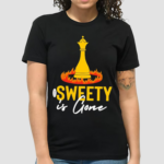 Queen Chess The Sweety Is Gone On Fire Shirt