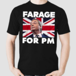 Farage For Pm United Kingdom Flag Shirt