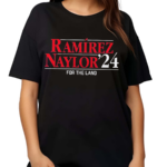 Ramirez Naylor 24 For The Land Shirt