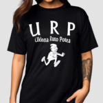 Urp Ukiona Ruto Potea Shirt