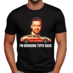 I Am Bringing Tipsy Back Shirt