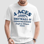 4 Aces Drywall & Construction Shirt