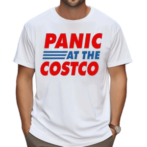 Panic At The Costco Shirt