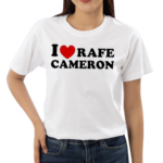 Rafe Code I Love Rafe Cameron Shirt