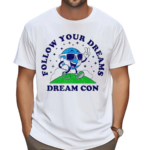 Follow Your Dreams Mascot Dream Con Shirt