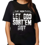 Andrew Barber Clipse Let God Sort Em Out Shirt